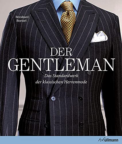 Der Gentleman: Das Standardwerk der klassischen...