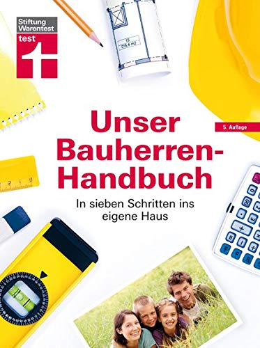 Unser Bauherren-Handbuch: In sieben Schritten ins...