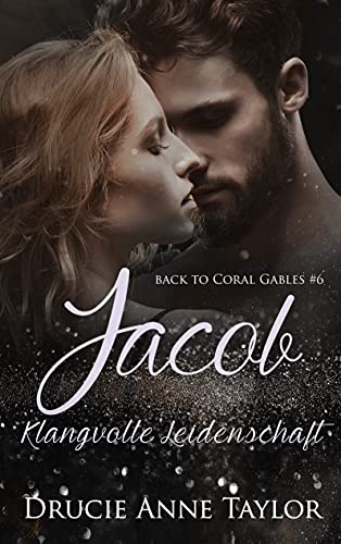Jacob: Klangvolle Leidenschaft (Back to Coral...