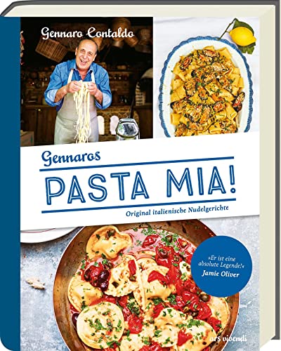Pasta Mia!: Original italienische Nudelgerichte -...
