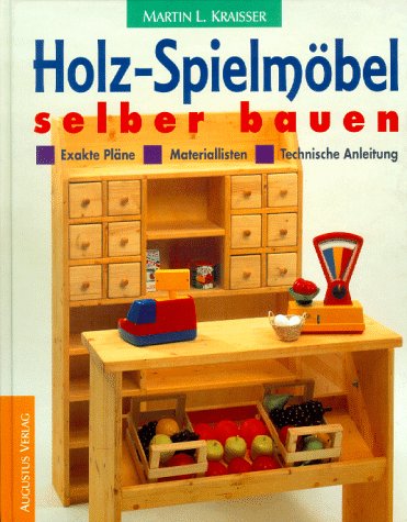 Holz-Spielmöbel selber bauen: Materiallisten -...
