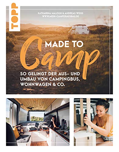 Made to Camp.: So gelingt der Aus- und Umbau von...