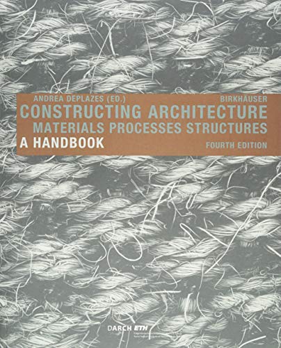Constructing Architecture: Materials, Processes,...