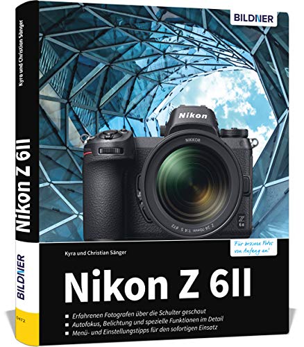 Nikon Z6 II - Für bessere Fotos von Anfang an:...