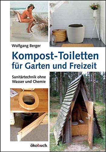 Kompost-Toiletten für Garten und Freizeit:...
