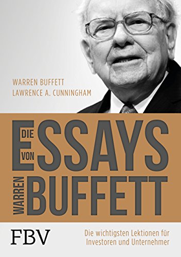 Die Essays von Warren Buffett: Die wichtigsten...