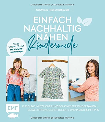 Einfach nachhaltig nähen – Kindermode:...