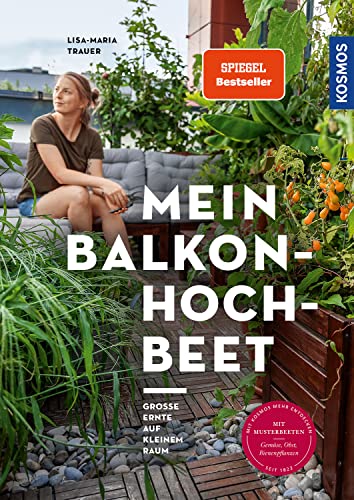 Mein Balkon-Hochbeet: Große Ernte auf kleinem...