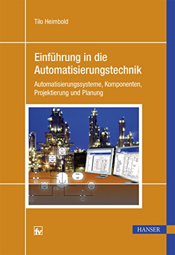 Einführung in die Automatisierungstechnik:...