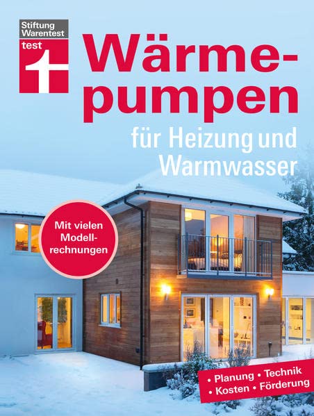 Wärmepumpen für Heizung und Warmwasser: Planung,...
