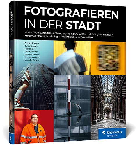Fotografieren in der Stadt: das Workshop-Buch....