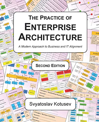 The Practice of Enterprise Architecture: A Modern...