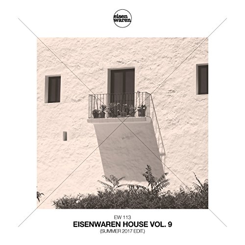 Eisenwaren House, Vol. 9 (Summer 2017 Edit)