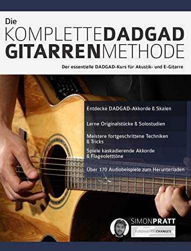 Die komplette DADGAD Gitarrenmethode: Der...