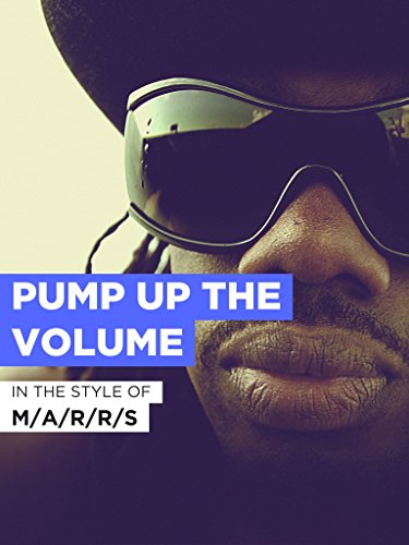 Pump Up The Volume im Stil von 'M/A/R/R/S'