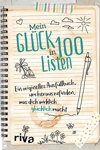 Mein Glück in 100 Listen: Ein originelles...