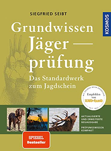 Grundwissen Jägerprüfung: Das Standardwerk zum...