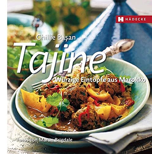 Tajine: Würzige Eintöpfe aus Marokko (Genuss im...