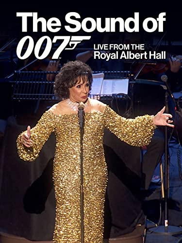 The Sound of 007: Live From The Royal Albert Hall