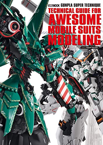 Gunpla Super Technique - Technical Guide for...