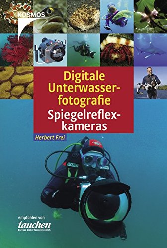 Digitale Unterwasserfotografie -...