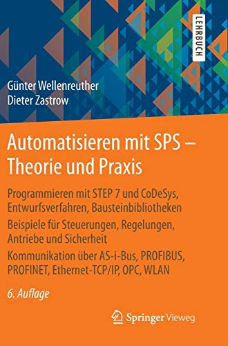 Automatisieren mit SPS - Theorie und Praxis:...