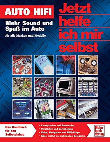 Auto Hifi: Mehr Sound und Spaß im Auto - für...