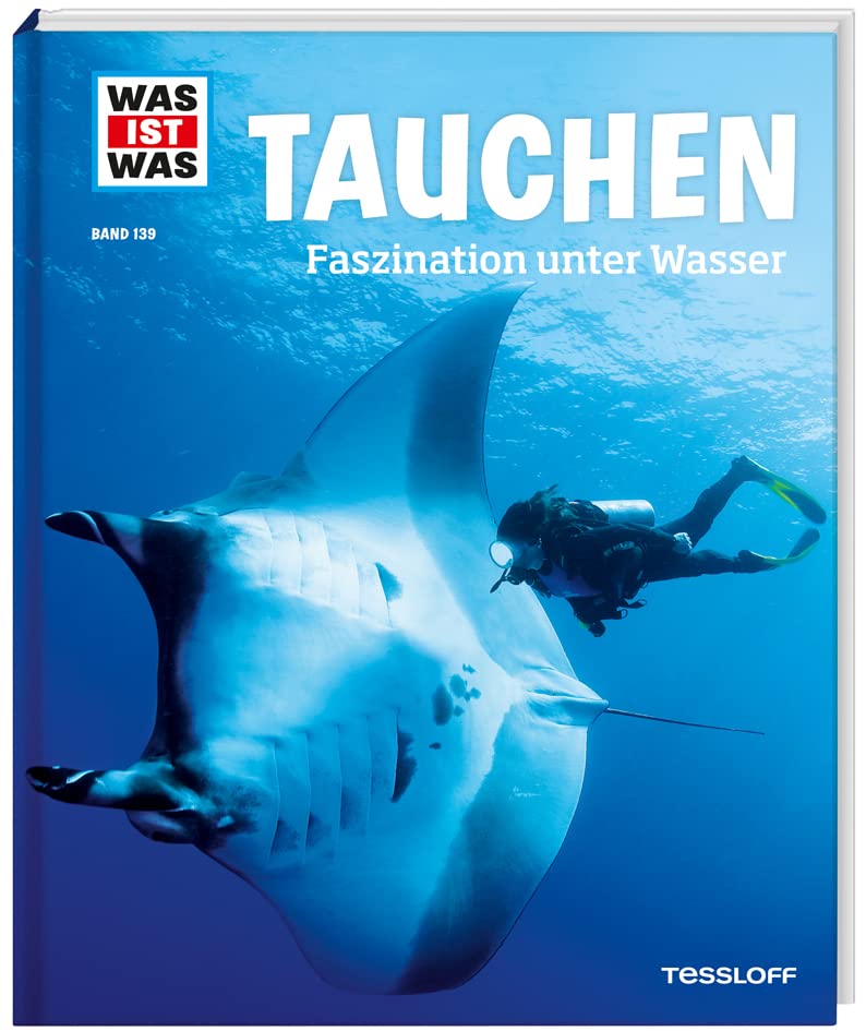 WAS IST WAS Band 139 Tauchen. Faszination unter...