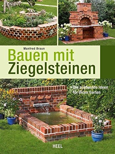 Bauen mit Ziegelsteinen: Die schönsten Ideen für...