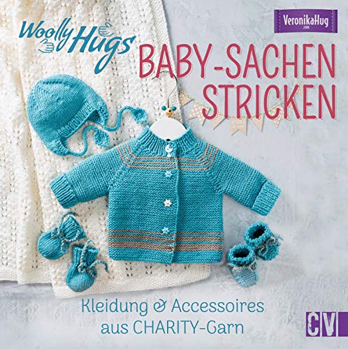Woolly Hugs Baby-Sachen stricken: Kleidung &...