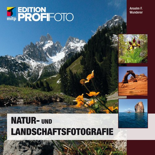 Natur- und Landschaftsfotografie (mitp Edition...
